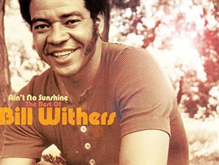 WITHERS, BILL - AIN T NO SUNSHINE: THE BEST OF BILL WITHERS on Sale