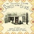 THE WAINWRIGHT SISTERS - SONGS IN THE DARK Online Sale