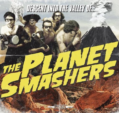 THE PLANET SMASHERS - DESCENT INTO THE VALLEY OF... Cheap