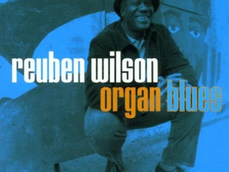 WILSON, REUBEN - ORGAN BLUES Online