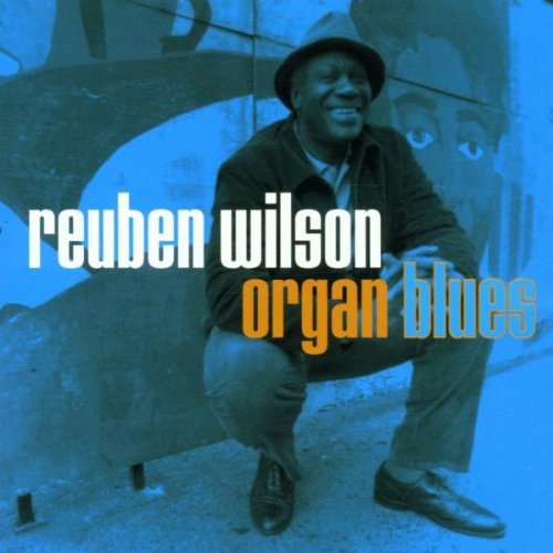 WILSON, REUBEN - ORGAN BLUES Online