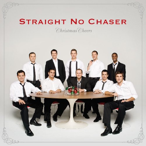 STRAIGHT NO CHASER - CHRISTMAS CHEERS Online now