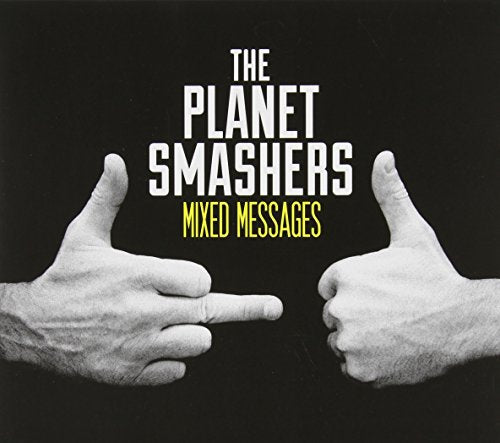 THE PLANET SMASHERS - MIXED MESSAGES For Cheap