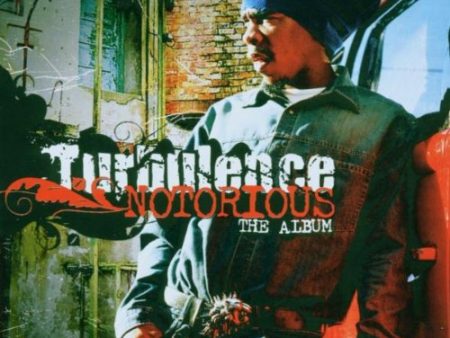 TURBULENCE - TURBULENCE - NOTORIOUS-THE ALBUM Fashion