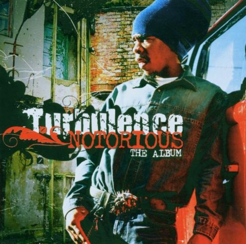 TURBULENCE - TURBULENCE - NOTORIOUS-THE ALBUM Fashion