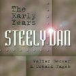 STEELY DAN - EARLY YEARS For Cheap