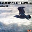 VANGELIS - L APOCALYPSE DES ANIMAUX Online now