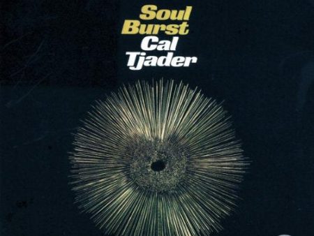 TJADER, CAL - SOUL BURST Cheap