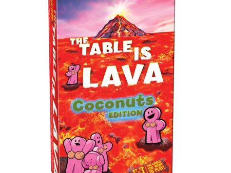 The Table is Lava: Coconuts Edition Online Sale